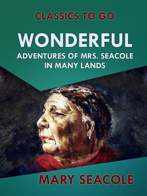 cover image of Wonderful Adventures of Mrs. Seacole in Many Lands